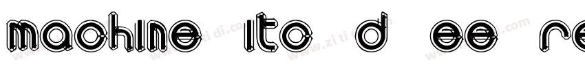 Machine Itc D EE Reg字体转换